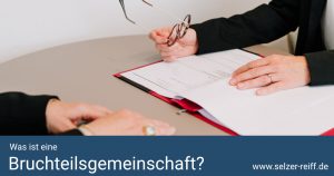 Was ist eine Bruchteilsgemeinschaft?